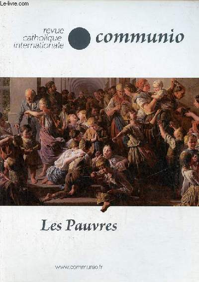 Communio revue catholique internationale XL 4 n240 juillet aot 2015 - Les Pauvres.