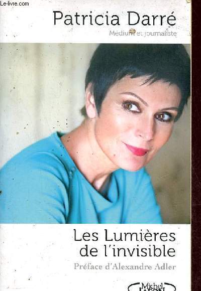 Les lumires de l'invisible.