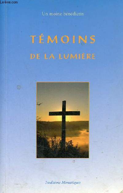 Tmoins de la lumire.