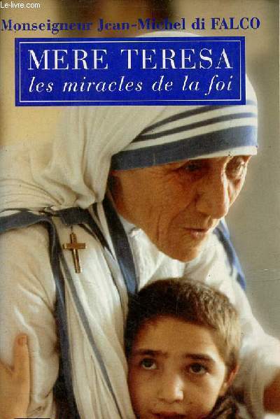Teresa ou les miralces de la foi.