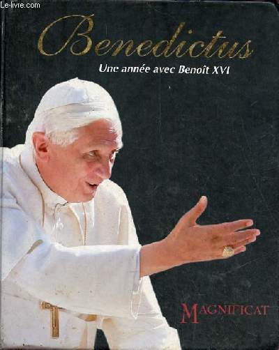 Benedictus - Une anne avec Benot XVI.