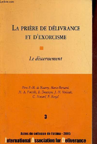 La prire de dlivrance et d'exorcisme - Le discernement - 3.