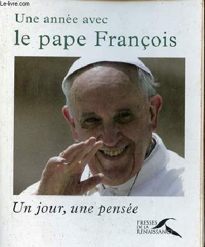Une anne avec le pape Franois - Un jour, une pense.