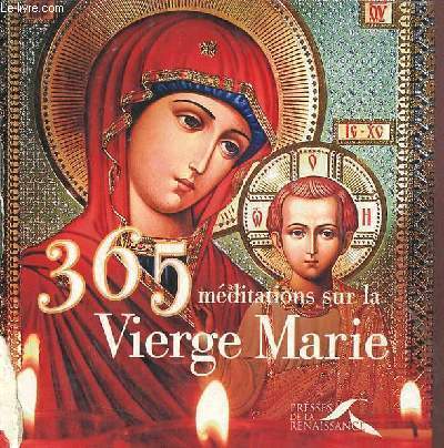 365 mditations sur la Vierge Marie.