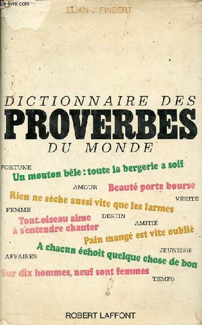 Dictionnaire des proverbes du monde.
