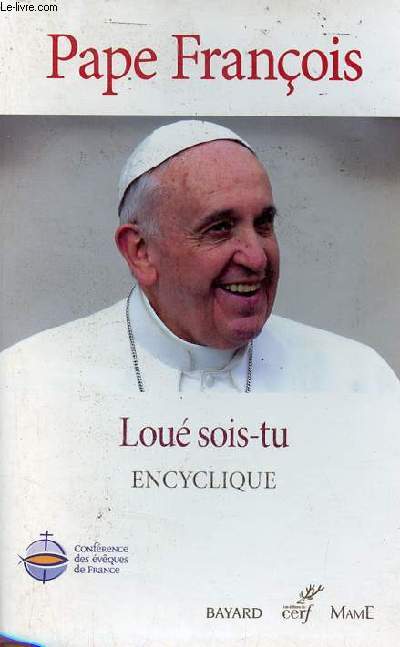 Lou sois-tu laudate si - Sur la sauvegarde de la maison commune - Collection Documents d'Eglise.