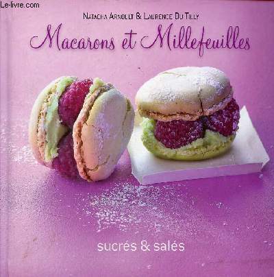 Macarons et millefeuilles sucrs & sals.