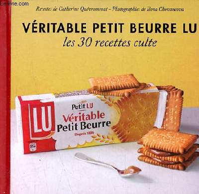 Vritable petit beurre Lu - Les 30 recettes culte - Collection les tout petits de marabout.