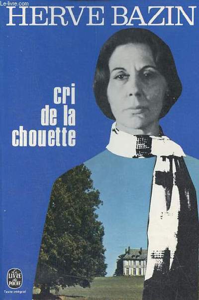 Cri de la chouette - Collection le livre de poche n3886.