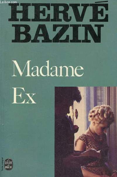 Madame Ex - Collection le livre de poche n4707.
