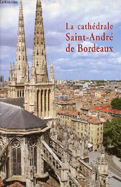 La cathdrale Saint-Andr de Bordeaux.