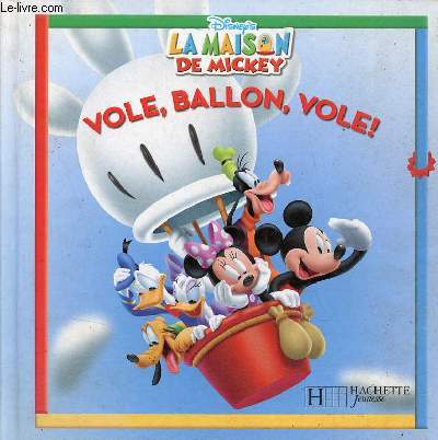 La maison de Mickey - Vole, ballon, vole !