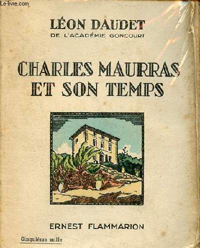 Charles Maurras et son temps.