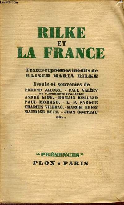 Rilke et la France - Collection Prsences + envoi de Daniel Rops.