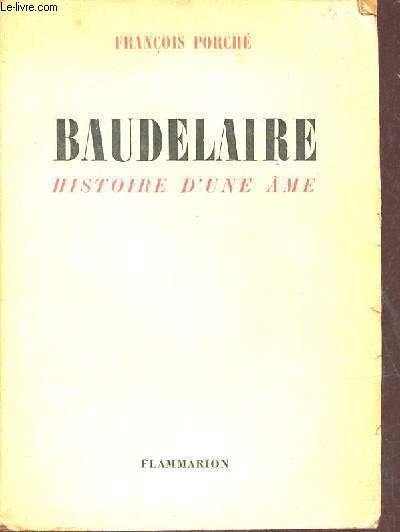 Baudelaire histoire d'une me.