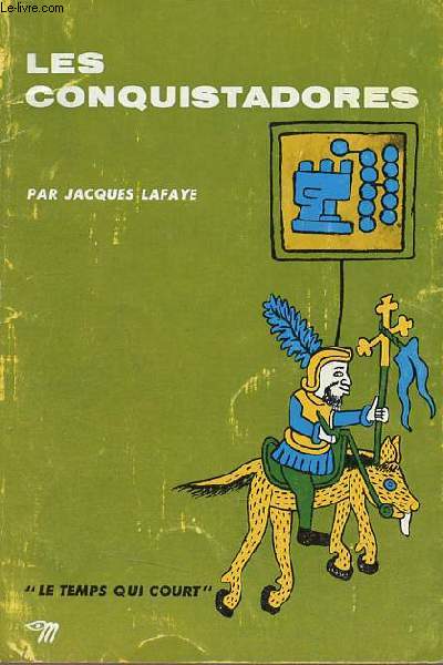 Les Conquistadores - Collection le temps qui court n35.