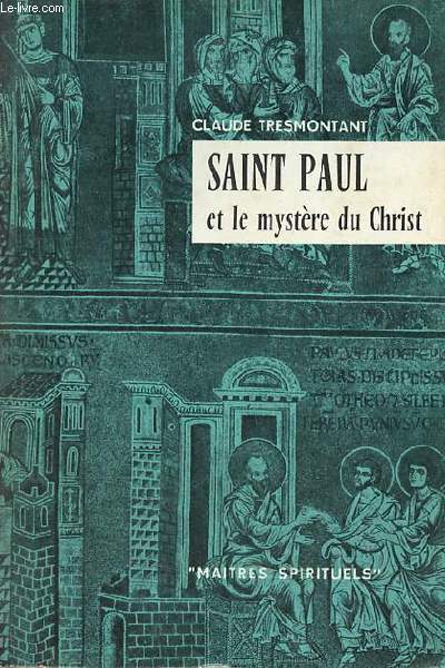 Saint Paul et le mystre du Christ - Collection Matres Spirituels n5.
