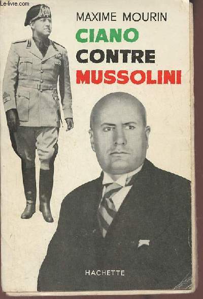 Ciano contre Mussolini
