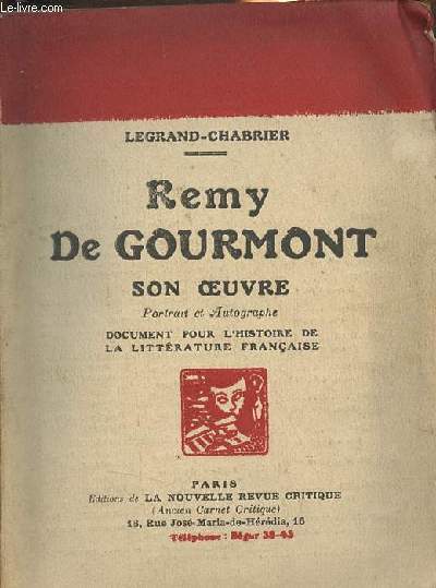 Remy de Gourmont son oeuvre - Portrait et autographe - Document pour l'histoire de la littrature franaise