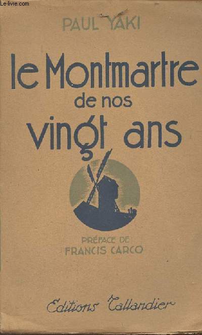 Le Montmartre de nos vingt ans