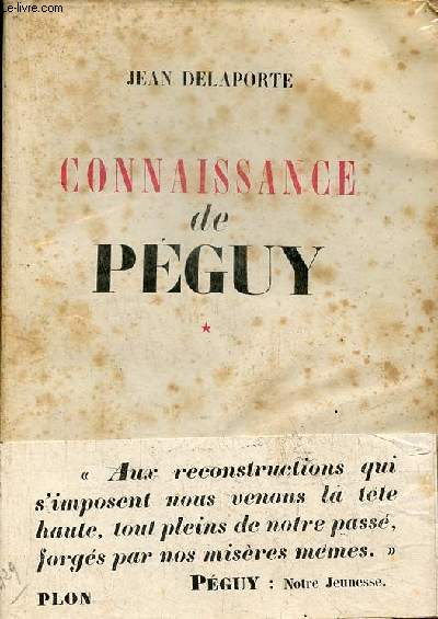 Connaissance de Pguy - Tome 1 .