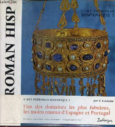 L'Art Prroman Hispanique - Tome 1 - Collection la nuit des temps n38.
