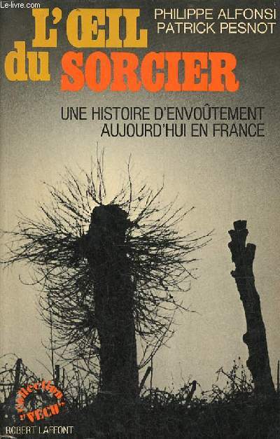 L'oeil du sorcier - Une histoire d'envotement aujourd'hui en France - Collection Vcu.