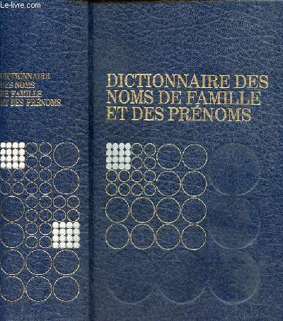 Dictionnaire des noms de famille et des prnoms.