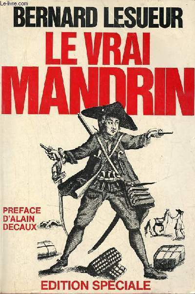 Le vrai Mandrin.