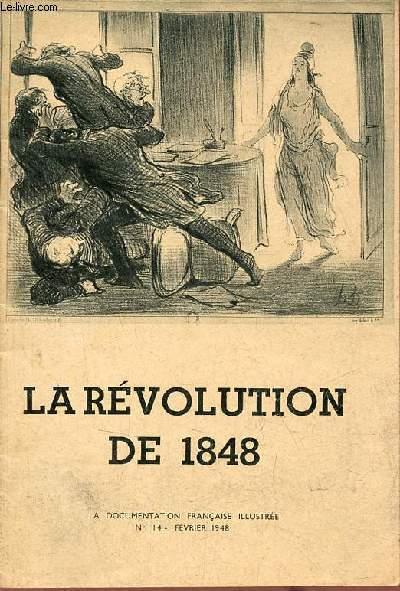 La documentation franaise illustre n14 fvrier 1948 : La rvolution de 1848.