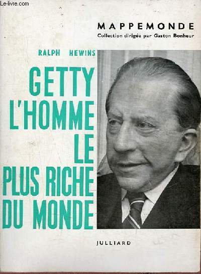 Getty l'homme le plus riche du monde - Collection Mappemonde.