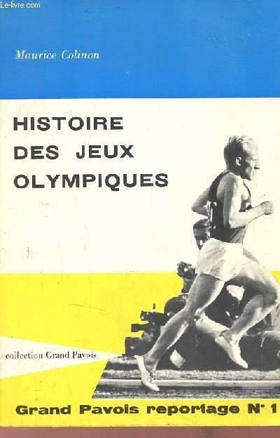 Histoire des jeux olympiques - Collection Grand Pavois reportage n1 - Envoi de l'auteur.