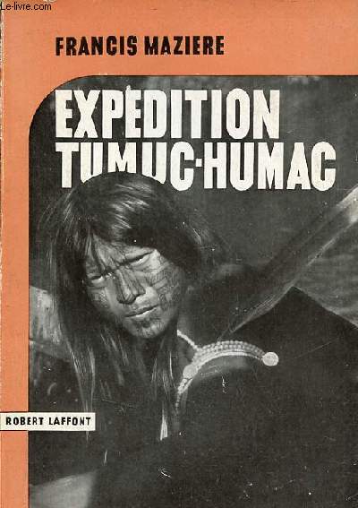 Expdition Tumuc-Humac - Signature de l'auteur.