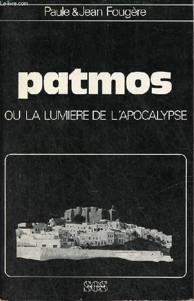Patmos ou la lumire de l'apocalypse - Envoi des auteurs - Collection Hauts lieux de spiritualit.