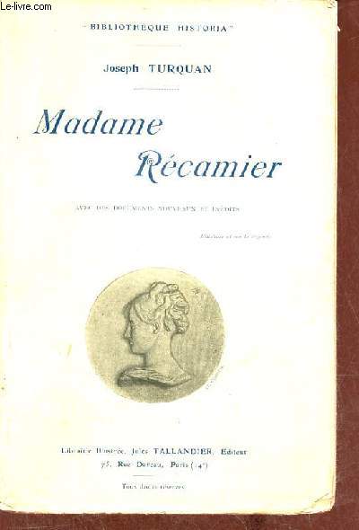 Madame Rcamier avec des documents nouveaux et indits - Collection Bibliothque Historia.