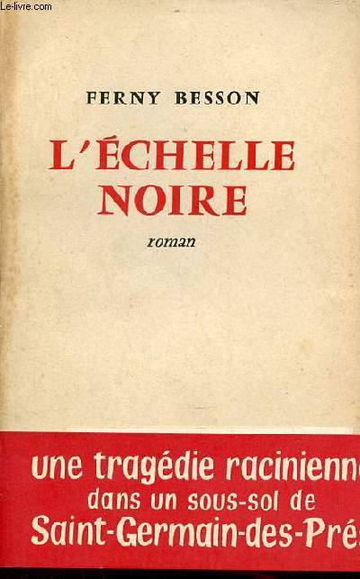 L'chelle noire - Roman - Envoi de l'auteur.