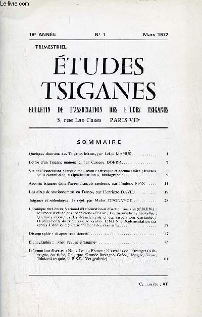 Etudes Tsiganes n1 18e anne mars 1972 - Quelques chansons des Tsiganes lettons par Leksa Manus - lettre d'un tsigane manouche par Coucou Dorr - vie de l'association - apports tsiganes dans l'argot franais moderne par Frdric Max etc.