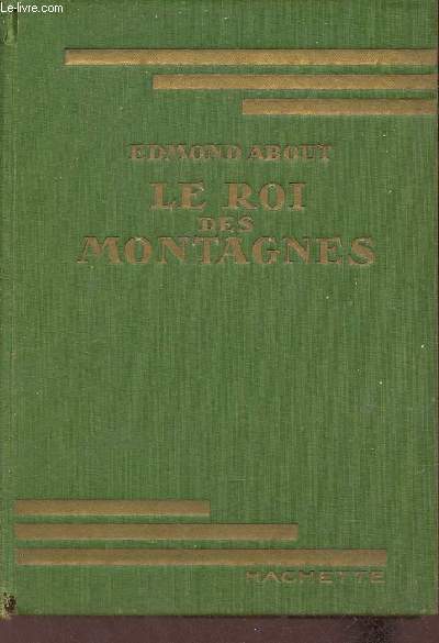 Le roi des montagnes - Collection Bibliothque Verte.