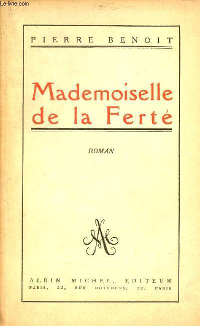 Mademoiselle de la fert - Roman - Exemplaire n98 sur papier verg pur fil lafuma.