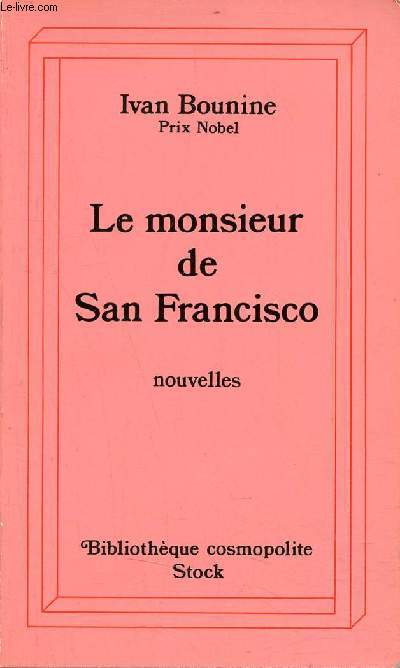 Le monsieur de San Francisco - Nouvelles - Collection Bibliothque cosmopolite.
