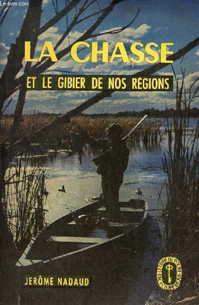 La chasse et le gibier de nos rgions.