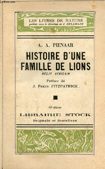 Histoire d'une famille de Lions - Rcit Africain - Collection Les livres de nature.
