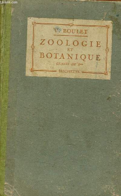 Zoologie et Botanique rdig conformment aux programmes officiels du 3 juin 1925 - Classe de cinquime - Cours complet de sciences naturelles - 2e dition.