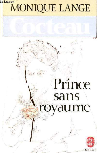 Cocteau Prince sans royaume - Collection le livre de poche n6780.