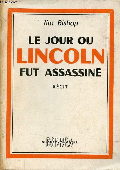 Le jour ou Lincoln fut assassin - Rcit.