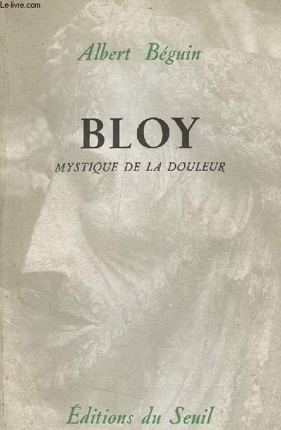 Lon Bloy mystique de la douleur.