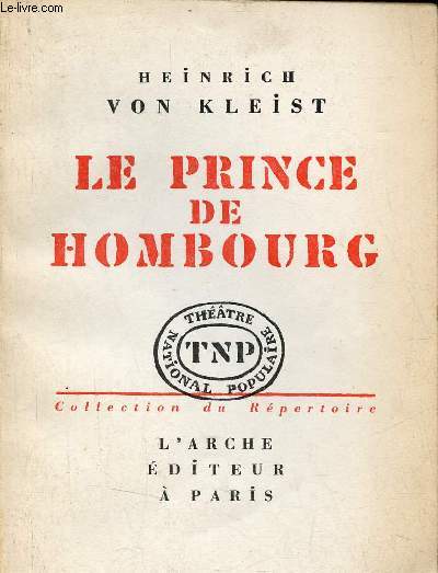Le Prince de Hombourg - Collection du Rpertoire Thtre National Populaire n3.