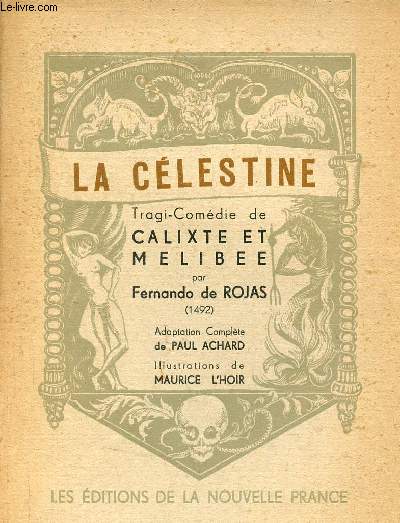 La Clestine Tragi-Comdie de Calixte et Mlibe.