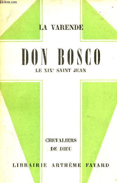Don Bosco le XIXe Saint Jean - Collection Chevaliers de Dieu.
