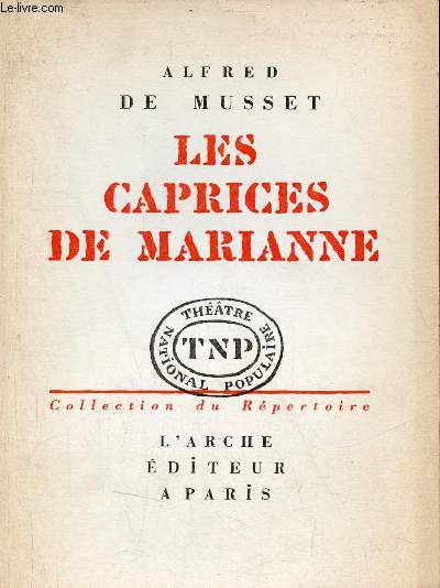 Les caprices de Mariane - Collection du Rpertoire Thtre National Populaire n31.